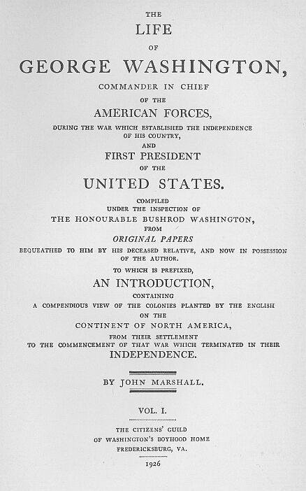 The Life of George Washington, Vol. 1 Commander in Chief of the American Forces  - John Marshall